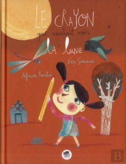 Bertrand.pt - Le Crayon Qui Voulait Voir La Lune