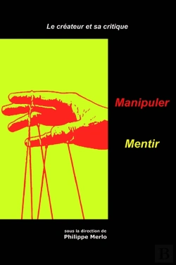 Bertrand.pt - Le Créateur Et Sa Critique Tome 2 ; Manipuler / Séduire