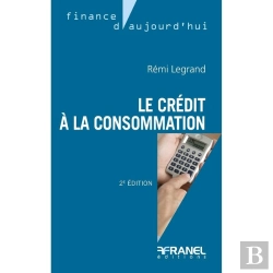 Bertrand.pt - Le Crédit À La Consommation : Quels Changements Avec La Nouvelle Directive Européenne ? (2e Édition)