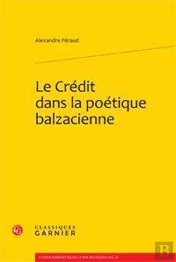 Bertrand.pt - Le Crédit Dans La Poétique Balzacienne