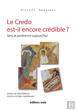 Bertrand.pt - Le Credo Est-Il Encore Credible ?
