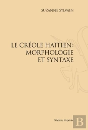 Le Créole Haïtien : Morphologie Et Syntaxe