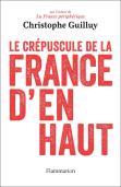 Le Crépuscule De La France D'En Haut