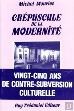 Bertrand.pt - Le Crepuscule De La Modernite