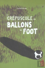 Le Crépuscule Des Ballons De Foot