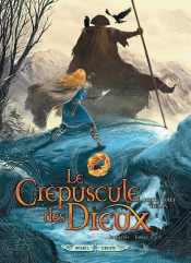 Le Crépuscule Des Dieux : Intégrale Vol.2 : Tomes 4 À 6