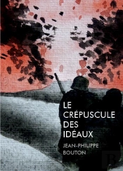 Le Crépuscule Des Idéaux