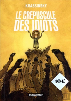 Bertrand.pt - Le Crepuscule Des Idiots (Op Roman Graphique)