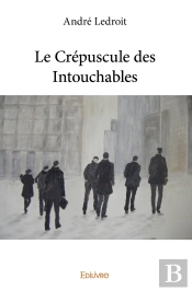 Le Crépuscule Des Intouchables