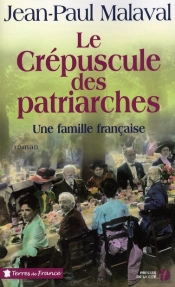 Le Crepuscule Des Patriarches