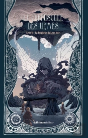 Le Crépuscule Des Urmes Tome 2 : La Prophétie Du Livre Noir