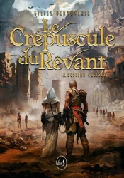 Le Crépuscule Du Rêvant Tome 2 : Destins Croisés