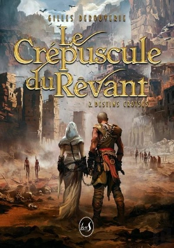Bertrand.pt - Le Crépuscule Du Rêvant Tome 2 : Destins Croisés