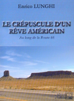 Bertrand.pt - Le Crépuscule D'Un Rêve Américain ; Au Long De La Route 66