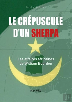 Bertrand.pt - Le Crépuscule D'Un Sherpa ; Les Affaires Africaines De William Bourdon