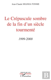Le Crépuscule Sombre De La Fin D'Un Siècle Tourmenté 1999-2000