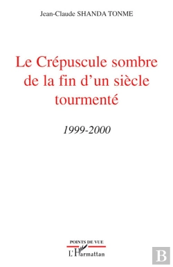 Bertrand.pt - Le Crépuscule Sombre De La Fin D'Un Siècle Tourmenté 1999-2000