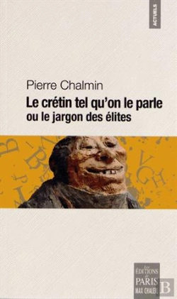 Bertrand.pt - Le Cretin Tel Qu On Le Parle