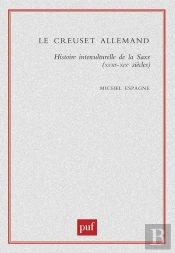 Le Creuset Allemand ; Histoire Interculturelle De La Saxe
