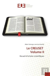 Le Creuset Volume Ii - Recueil D'Articles Scientifiques