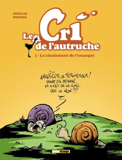 Bertrand.pt - Le Cri De L'Autruche Tome 1 ; Le Zézaiement De L'Escargot