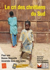 Le Cri Des Chretiens Du Sud Pour Une Bonne Nouvelle Incarnee Dans Des Actes