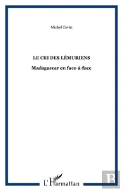 Le Cri Des Lemuriens - Madagascar En Face-A-Face