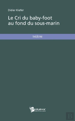 Bertrand.pt - Le Cri Du Baby-Foot Au Fond Du Sous-Marin