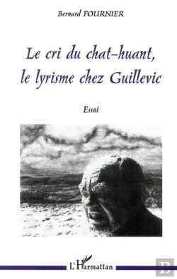 Bertrand.pt - Le Cri Du Chat-Huant ; Le Lyrisme Chez Guillevic