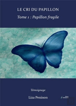 Bertrand.pt - Le Cri Du Papillon, Tome 1 - Papillon Fragile