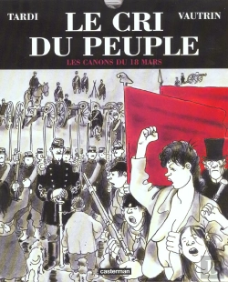 Bertrand.pt - Le Cri Du Peuple T.1; Les Canons Du 18 Mars (Luxe)