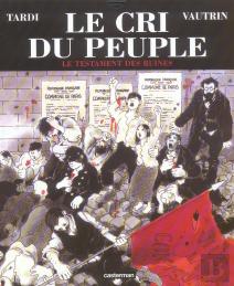 Le Cri Du Peuple T.4; Le Testament Des Ruines