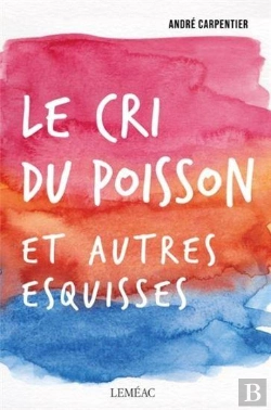 Bertrand.pt - Le Cri Du Poisson Et Autres Esquisses