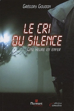 Bertrand.pt - Le Cri Du Silence ; Une Heure En Enfer