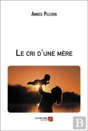 Le Cri D'Une Mere
