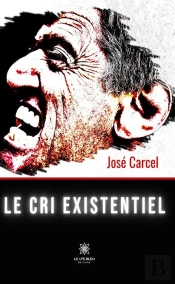 Le Cri Existentiel