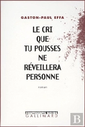 Le Cri Que Tu Pousses Ne Reveillera Personne