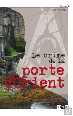 Bertrand.pt - Le Crime De La Porte D'Orient