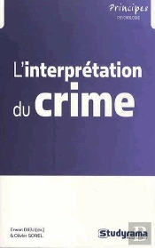 Le Crime ; De L'Acte Au Châtiment