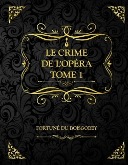Bertrand.pt - Le Crime De L'Opera Tome 1