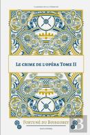 Le Crime De L'Opera Tome Ii