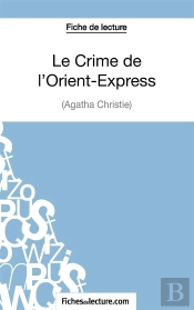 Le Crime De L'Orient-Express D'Agatha Christie : Analyse Complète De L'Oeuvre
