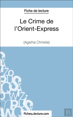 Bertrand.pt - Le Crime De L'Orient-Express D'Agatha Christie (Fiche De Lecture)