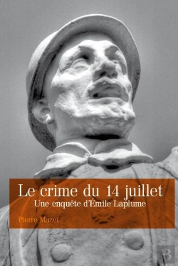 Bertrand.pt - Le Crime Du 14 Juillet, Une Enquete D'Emile Laplume