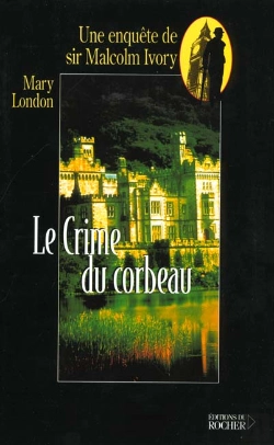 Bertrand.pt - Le Crime Du Corbeau : Une Enquête De Sir Malcolm Ivory