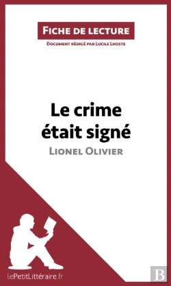 Bertrand.pt - Le Crime Était Signé De Lionel Olivier (Fiche De Lecture)