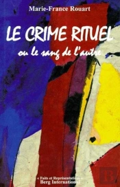 Le Crime Rituel Ou Le Sang De L'Autre