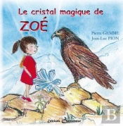 Le Cristal Magique De Zoe