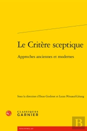 Le Critère Sceptique : Approches Anciennes Et Modernes