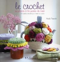 Le Crochet, Un Plaisir A La Portee De Tous - 35 Modeles Attractifs Pour S'Initier Au Crochet